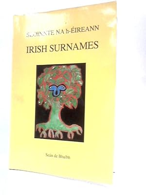 Imagen del vendedor de Sloinnie Na Heireann - Irish Surnames a la venta por World of Rare Books