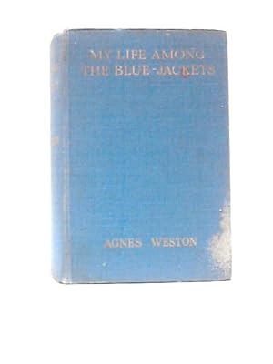 Seller image for My Life Among the Bluejackets for sale by World of Rare Books