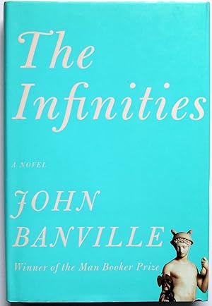 Image du vendeur pour The Infinities (Signed 1st US edition) mis en vente par Tom Davidson, Bookseller