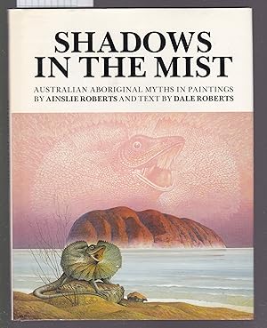 Shadows in the Mist: Australian Aboriginal Myths in Paintings