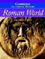 Bild des Verkufers fr The Cambridge Illustrated History of the Roman World (Cambridge Illustrated Histories) zum Verkauf von WeBuyBooks