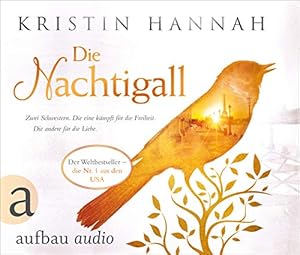 Die Nachtigall. Kristin Hannah ; gelesen von Luise Helm ; Deutsch von Karolina Fell,