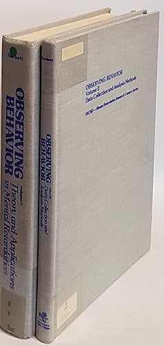 Bild des Verkufers fr Observing Behavior (2 vols./ 2 Bnde KOMPLETT) - Vol.I: Theory and Applications in Mental Retardation/ Vol.II: Data Collection and Analysis Methods. zum Verkauf von books4less (Versandantiquariat Petra Gros GmbH & Co. KG)