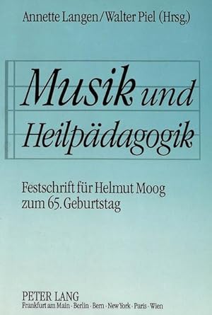 Bild des Verkufers fr Musik und Heilpdagogik: Festschrift fr Helmut Moog zum 65. Geburtstag zum Verkauf von Studibuch