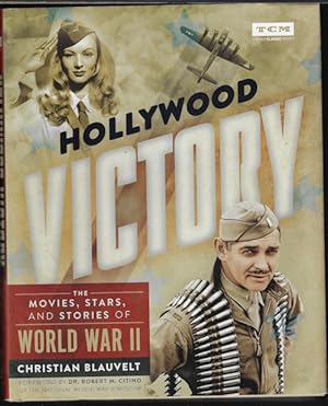Seller image for HOLLYWOOD VICTORY; The Movies, Stars, and Stories of World War II (TCM - Turner Classic Movies) for sale by Books from the Crypt