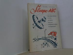 Flieger-ABC. Eine lustige Geschichte in Versen und Bildern samt einem vergnüglichen Lexikon der F...