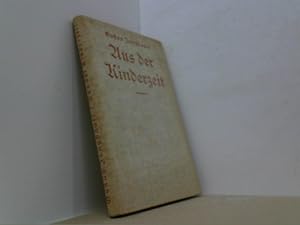 Seller image for Aus der Kinderzeit. Deutsche Mrchen. Sudetendeutsche Bcherei. Volkskundliche Reihe Nr.2. for sale by Antiquariat Uwe Berg