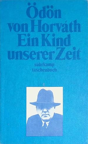 Bild des Verkufers fr Ein Kind unserer Zeit. suhrkamp taschenbuch (Band 99) zum Verkauf von books4less (Versandantiquariat Petra Gros GmbH & Co. KG)