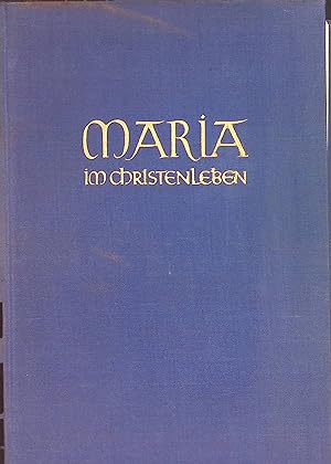 Image du vendeur pour Maria im Christenleben. Katholische Marienkunde, Bd. 3 mis en vente par books4less (Versandantiquariat Petra Gros GmbH & Co. KG)