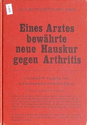 Seller image for Eines Arztes bewhrte neue Hauskur gegen Arthritis. for sale by books4less (Versandantiquariat Petra Gros GmbH & Co. KG)