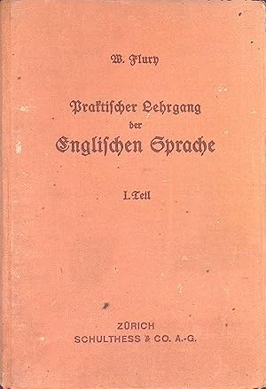 Immagine del venditore per Praktischer Lehrgang der englischen Sprache, 1: Lektre, Grammatik. bungen, Konversation venduto da books4less (Versandantiquariat Petra Gros GmbH & Co. KG)