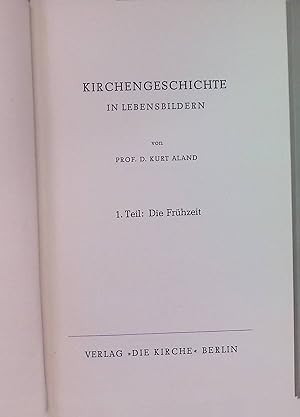 Bild des Verkufers fr Kirchengeschichte in Lebensbildern, T. 1: Die Frhzeit zum Verkauf von books4less (Versandantiquariat Petra Gros GmbH & Co. KG)