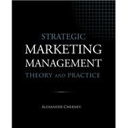 Seller image for Strategic Marketing Management: Theory and Practice for sale by eCampus