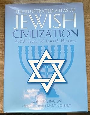 Imagen del vendedor de The Illustrated Atlas of Jewish Civilization: 4000 Years of Jewish History a la venta por Peter & Rachel Reynolds