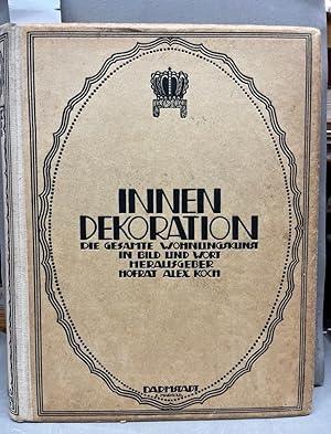 Innendekoration / Innen Dekoration. Die gesamte Wohnungskunst in Bild und Wort XXIX Jahrgang