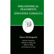 Imagen del vendedor de Philosophical Fragments, or a Fragment of Philosophy/Johannes Climacus, or de Omnibus Dubitandum Rst a la venta por eCampus