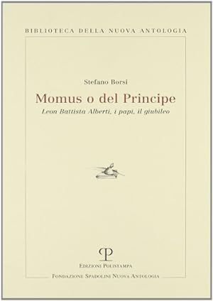 Immagine del venditore per Momus o del Principe. Leon Battista Alberti, i papi, il giubileo. venduto da FIRENZELIBRI SRL