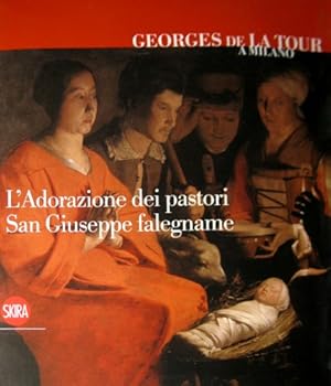 Immagine del venditore per Georges de La Tour a Milano. L'adorazione dei pastori. San Giuseppe falegname. venduto da FIRENZELIBRI SRL