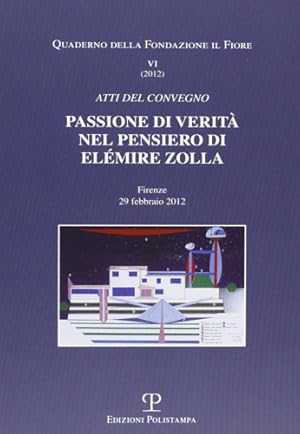 Seller image for Passione di verit nel pensiero di Elmire Zolla. for sale by FIRENZELIBRI SRL