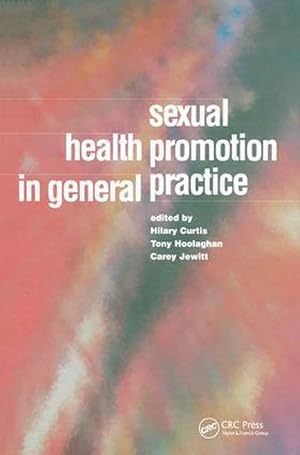 Bild des Verkufers fr Sexual Health Promotion in General Practice zum Verkauf von AHA-BUCH GmbH