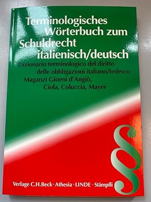Seller image for Terminologisches Wrterbuch zum Schuldrecht: italienisch-deutsch. for sale by Fundus-Online GbR Borkert Schwarz Zerfa