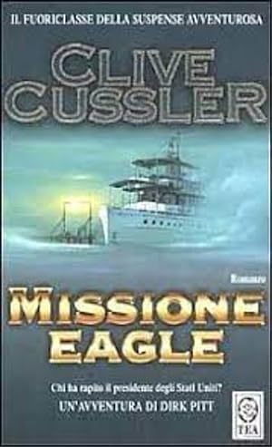 Seller image for Missione eagle. for sale by FIRENZELIBRI SRL