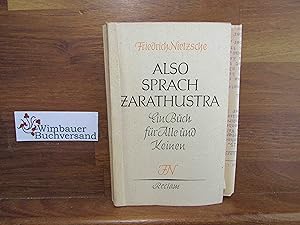 Bild des Verkufers fr Also sprach Zarathustra : Ein Buch fr Alle und Keinen. Reclams Universal-Bibliothek ; Nr. 7111/7113a zum Verkauf von Antiquariat im Kaiserviertel | Wimbauer Buchversand