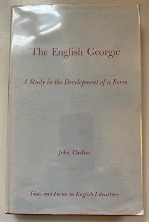 Immagine del venditore per The English Georgic: A Study in the Development of a Form. venduto da Fundus-Online GbR Borkert Schwarz Zerfa