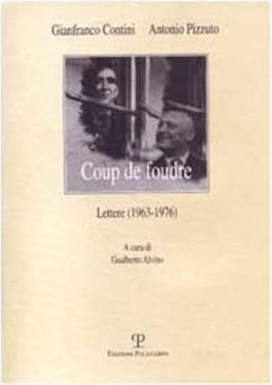 Immagine del venditore per Coup de foudre. Lettere 1963-1976. venduto da FIRENZELIBRI SRL