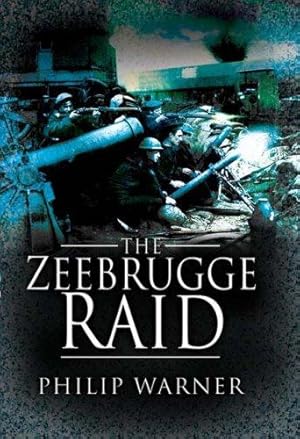 Seller image for The Zeebrugge Raid for sale by WeBuyBooks