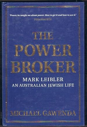 The Power Broker: Mark Leibler, an Australian Jewish Life