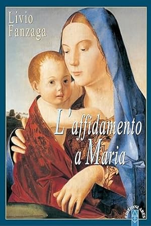 Immagine del venditore per L'affidamento a Maria. venduto da FIRENZELIBRI SRL