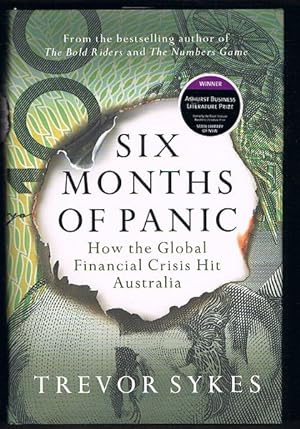 Imagen del vendedor de Six Months of Panic: How the Global Financial Crisis Hit Australia a la venta por Fine Print Books (ABA)