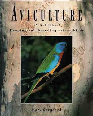 Aviculture in Australia: Keeping and Breeding Aviary Birds