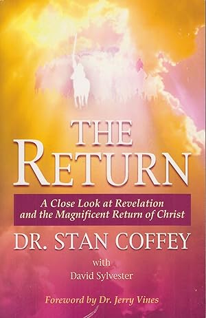 Image du vendeur pour The Return: A Close Look at Revelation and the Magnificent Return of Christ mis en vente par Adventures Underground