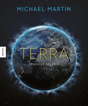 Terra. Gesichter der Erde.