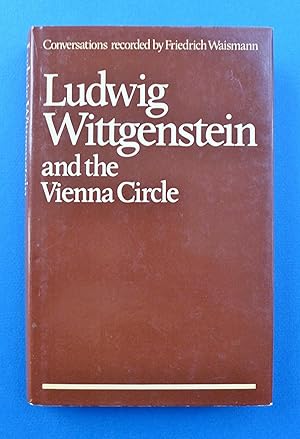 Image du vendeur pour Wittgenstein and the Vienna Circle: Conversations Recorded by Friedrich Waismann mis en vente par My Father's Books