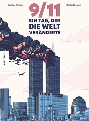 9/11. Ein Tag, der die Welt veränderte. Graphic Novel.