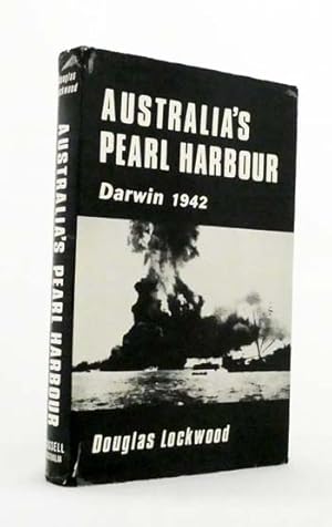 Seller image for Australia's Pearl Harbour Darwin 1942 for sale by Adelaide Booksellers