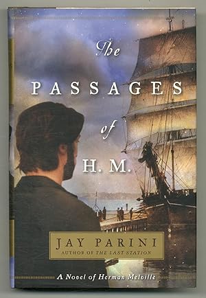Bild des Verkufers fr The Passages of H.M.: A Novel of Herman Melville zum Verkauf von Between the Covers-Rare Books, Inc. ABAA