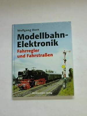 Seller image for Modellbahn-Elektronik. Fahrregler und Fahrstraen for sale by Celler Versandantiquariat