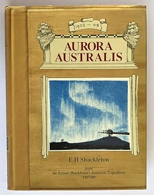 Seller image for Aurora Australis From Sir Ernest Shackleton's Antarctic Expedition 1907-09 for sale by Book Merchant Bookstore