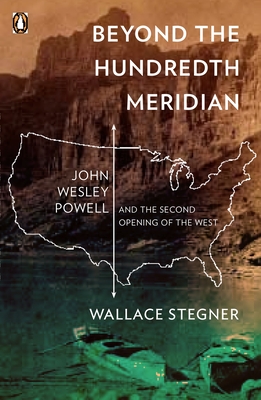 Imagen del vendedor de Beyond the Hundredth Meridian: John Wesley Powell and the Second Opening of the West (Paperback or Softback) a la venta por BargainBookStores
