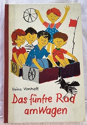 Das fünfte Rad am Wagen : Eine Geschichte zum Lesen und Vorlesen mit 17 Ill. von Hans Deininger.