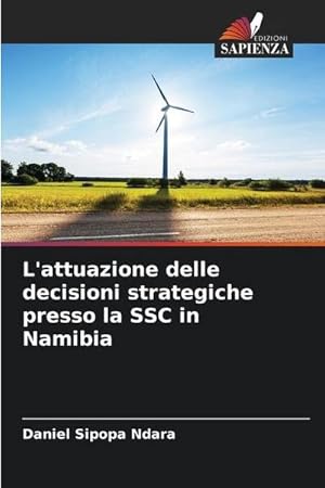 Imagen del vendedor de L'attuazione delle decisioni strategiche presso la SSC in Namibia a la venta por AHA-BUCH GmbH