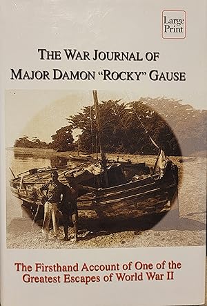 The War Journal of Major Damon "Rocky" Gause