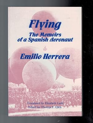 Seller image for Flying. The Memoirs of a Spanish Aeronaut for sale by Barter Books Ltd