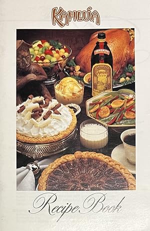 Seller image for Kahlua Recipe Book for sale by Mowrey Books and Ephemera