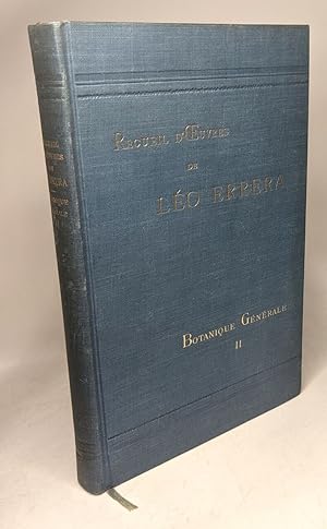 Recueil d'oeuvres de Léo Errera botanique générale - TOME 2 - 74 figures dans le texte