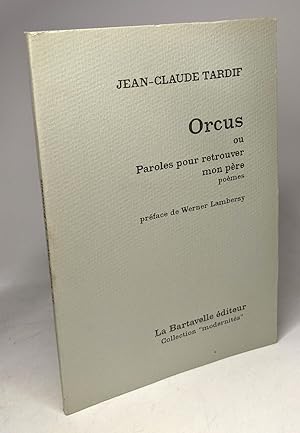 Immagine del venditore per Orcus Ou Paroles Retrouver Mon Pere venduto da crealivres